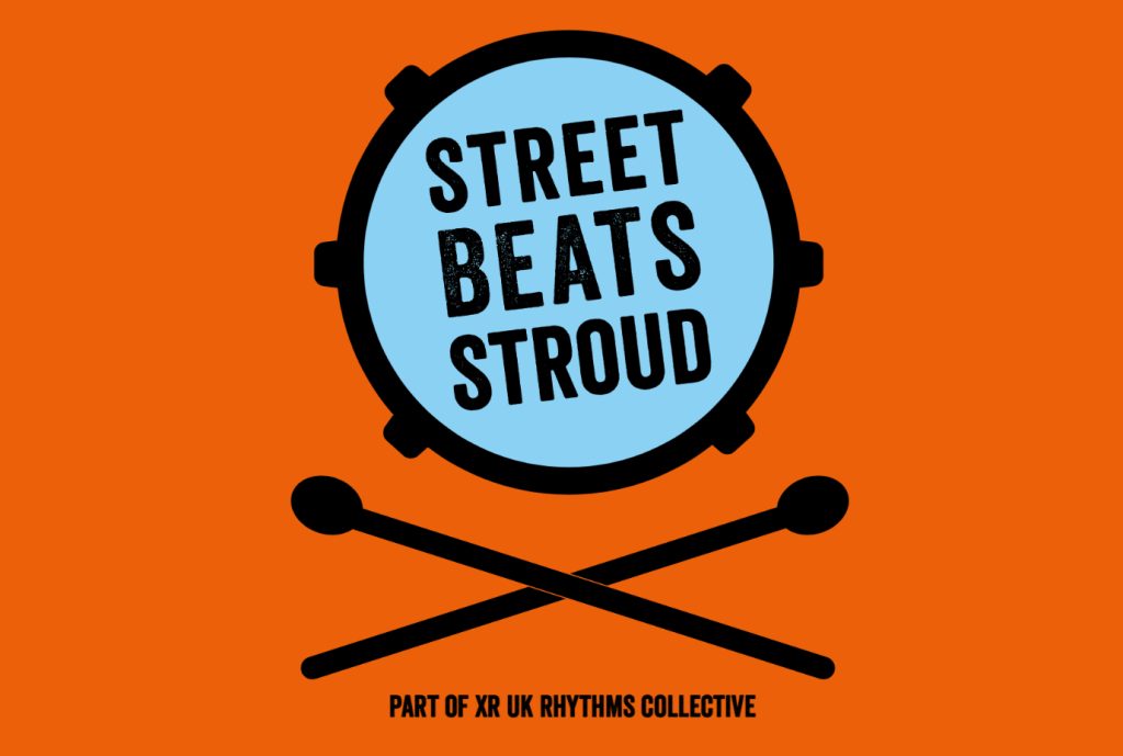 Street Beats Stroud - part of the XR UK Rhythms collective.